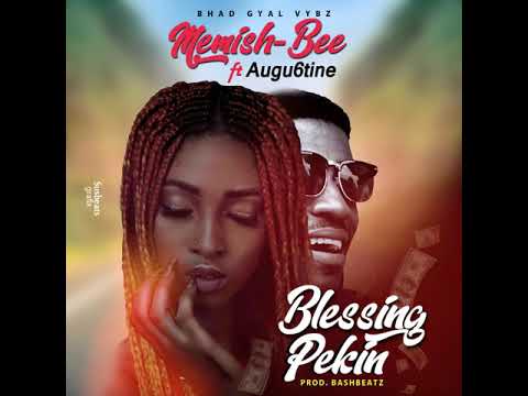 Memish Bee x Augu6tine_ Blessing Pikin (Prod. by Bashbeatz)