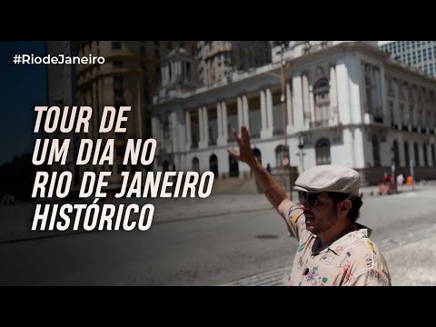 O QUE FAZER NO RIO DE JANEIRO EM UM DIA? TOUR HISTÓRICO