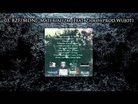 03. BZF/MDN - Materializm (gosc. Zioło prod. Wujot)