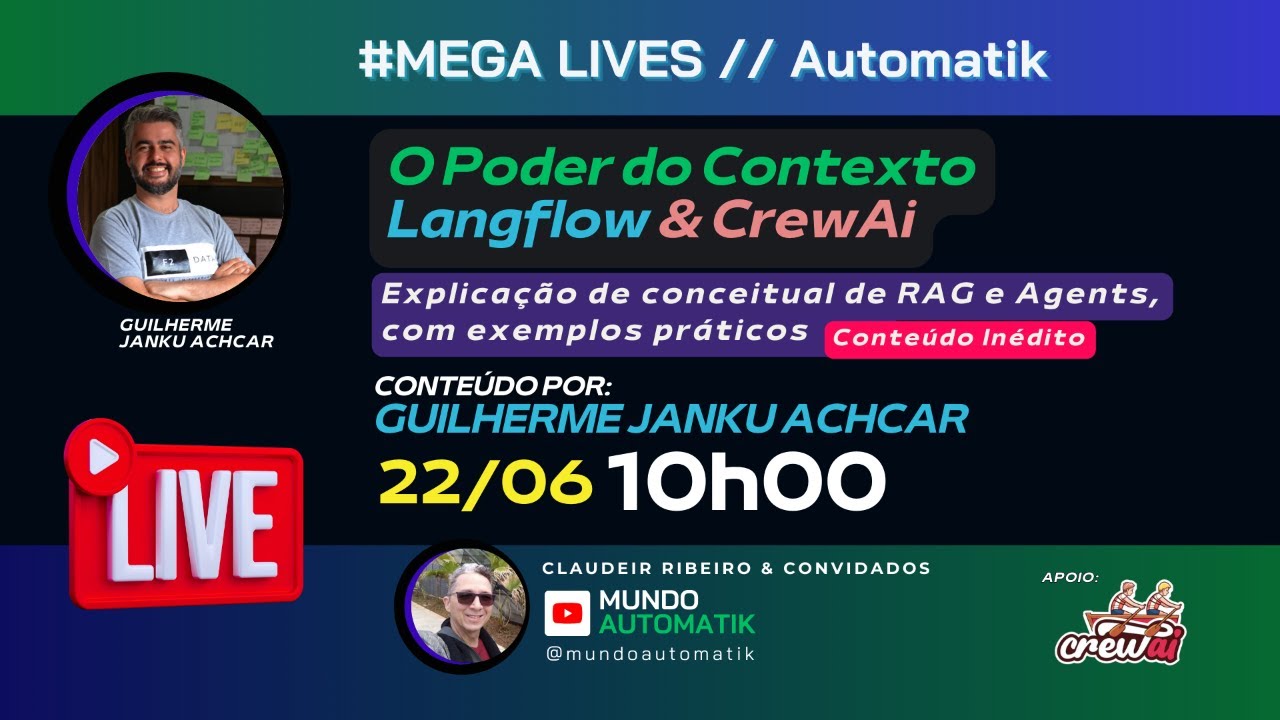 O Poder do Contexto Langflow & CrewAi com Guilherme Janku Achcar no Mundo Automatik®