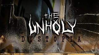 The Unholy - Dystopia (Official Music Video)