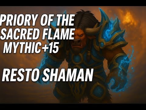Priory of the Sacred Flame +15 | Farseer Resto Shaman Commentary | WoW TWW Season 3