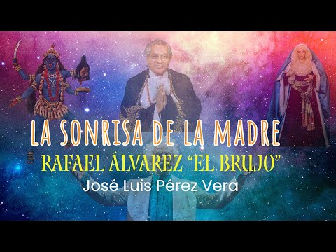 La Sonrisa de la Madre   Rafael  Álvarez "El Brujo" y José Luis Pérez Vera
