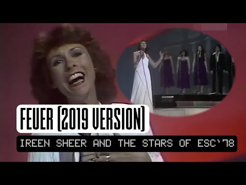 FEUER (2019 VERSION) - IREEN SHEER AND THE STARS OF ESC'78  (GERMANY EUROVISION SONG CONTEST 1978)