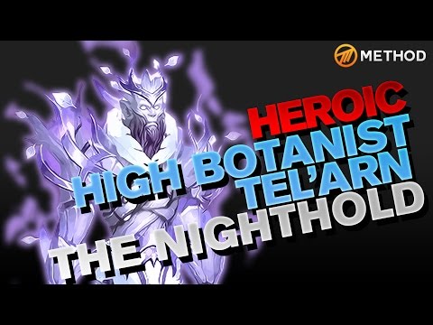 Method vs High Botanist Tel'arn - Nighthold Heroic