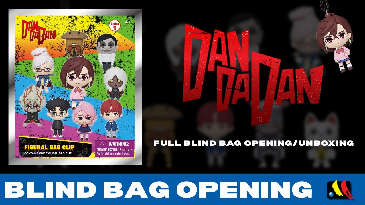 Dan Da Dan Bag Clip Blind Bags - Full Opening/Unboxing - Monogram International Inc.