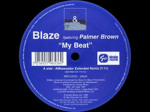 Blaze Feat. Palmer Brown - My Beat (Ambassador Extended Remix)