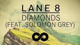 Lane 8 - Diamonds feat. Solomon Grey
