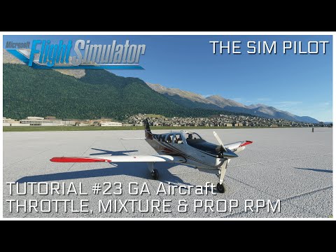 Microsoft Flight Simulator 2020 Tutorial EP#23 | How to set Throttle, Mixture & Propeller RPM
