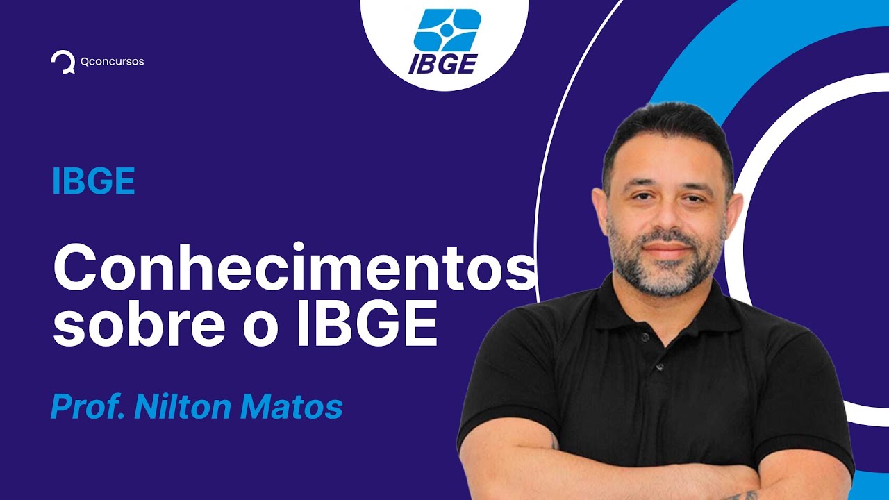 Concurso IBGE: aula de Conhecimentos sobre o IBGE