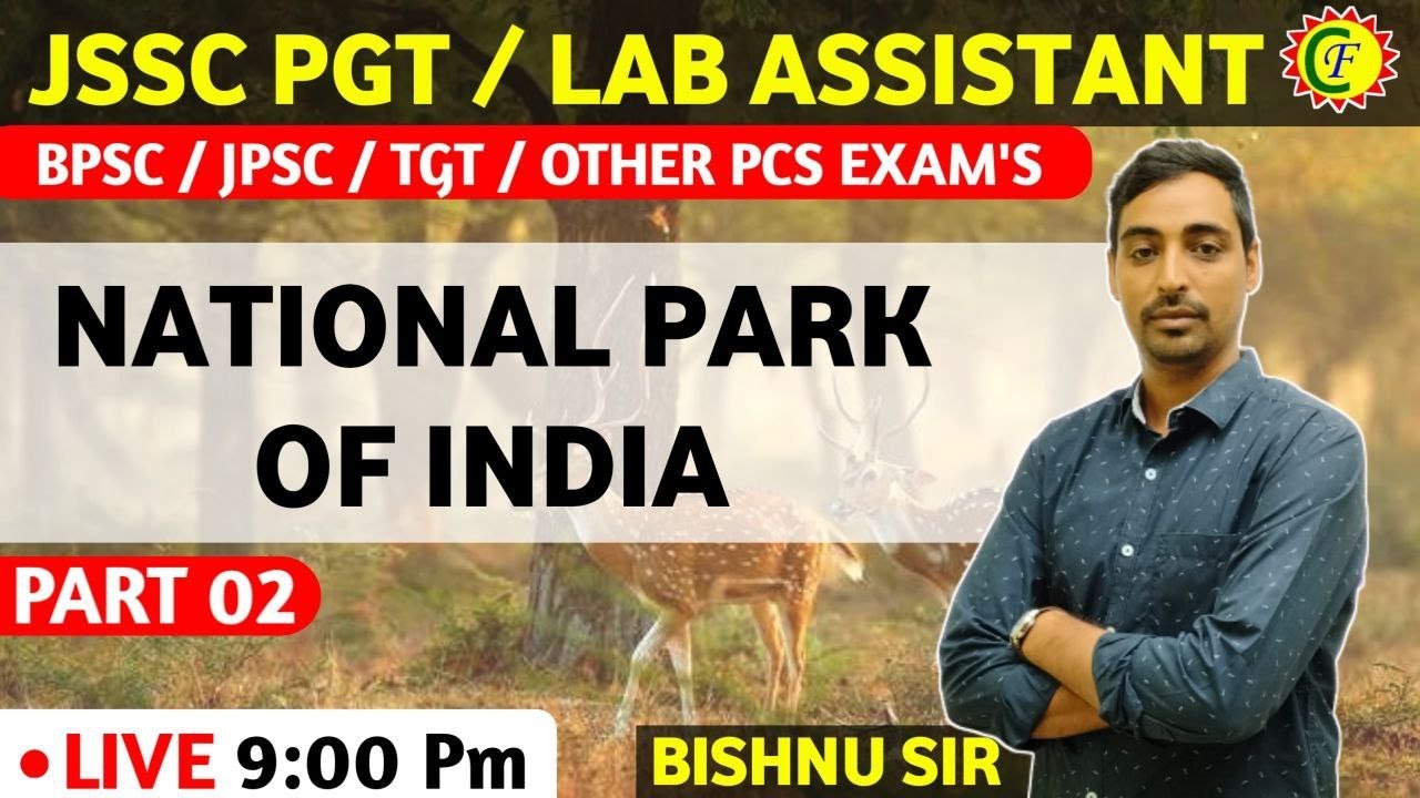 NATIONAL PARKS OF INDIA || BY BISHNU SIR
