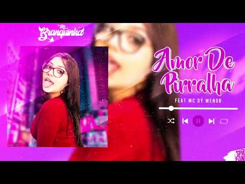 Yass Camily e MC Dy Menor - Amor de Pirralha (DJBiel)