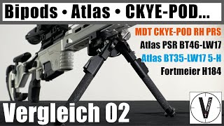 Bipod • MDT CKYE POD PRS • Atlas PRS BT46-LW17 • Fortmeier H184 • Atlas BT35-LW17 5-H • Vergleich