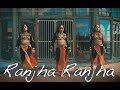 Ranjha Ranjha Raavan Anu Mysore Choreography A R Rahman Rekha Bhardwaj
