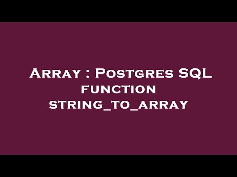 Array Postgres Sql Function String_to_array