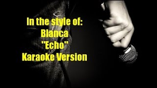 Blanca - Echo - BackDrop Christian Karaoke