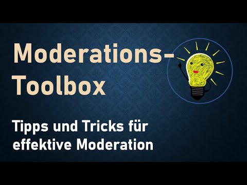 Moderationstoolbox – Tipps und Tricks für effektive Moderation
