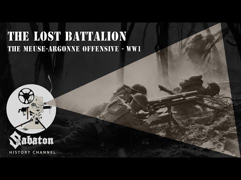The Lost Battalion – The Meuse-Argonne Offensive – Sabaton History 013 [Official]