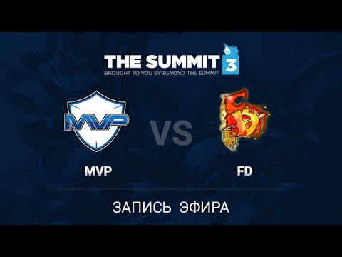 MVP Hot6 vs FD, The Summit 3 SEA Qual #1, Quarterfinal, Game 2