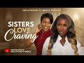 Sisters Love Craving Sonia Uche Chinenye Nnebe Full 2026 Latest New Nigerian Movie