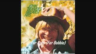 JOHN DENVER - FOR BABY (FOR BOBBIE) 1972