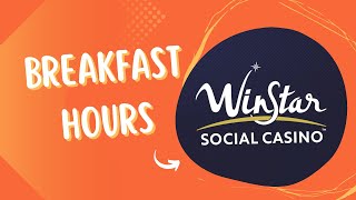 WinStar Breakfast Buffet Hours