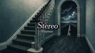 잔 속에 떠 있는 기분: Elephanz - Stereo (가사해석)