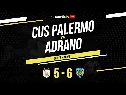 Cus Palermo - Adrano Calcio a 5 | Serie B Girone H Futsal | Highlights & Goals