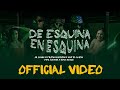 KBP El Alien x Fresh Bodden Jr Clark x De Esquina En Esquina Ft ALEMVN x EdukBeatz (Oficial Video)