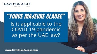 Force Majeure - COVID-19 pandemic clause as per the UAE law
