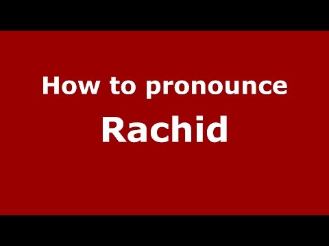 How to pronounce Rachid (Brazilian Portuguese/Brazil)  - PronounceNames.com