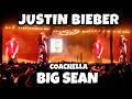 Coachella X JUSTIN BIEBER X BIg Sean