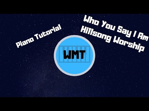 Piano Tutorial - Who You Say I Am