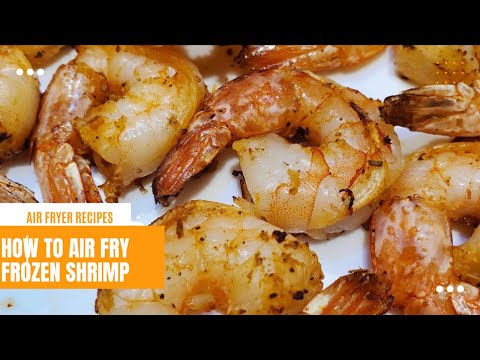 How to Air fry frozen shrimp