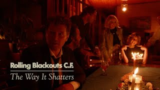 Rolling Blackouts Coastal Fever – “The Way It Shatters”