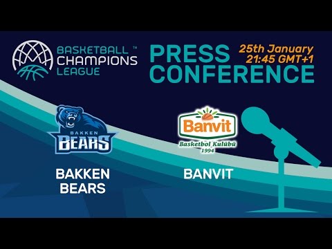 Bakken Bears v Banvit - Press Conference - Basketball Champions League