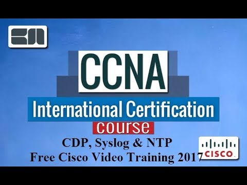 CCNA full course  | CDP, Syslog & NTP   Free Cisco Video Training 2017   NetworKing |Day 31