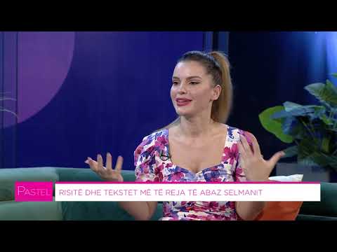 Pastel PJ2 - RISITË DHE TEKSTET MË TË REJA TË ABAZ SELMANIT (14.07.2021)