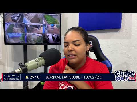 Jornal da Clube - 18/02/25 - Edição da Manhã