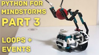 Learn Python for Mindstorms (LEGO 51515) Part 3: Loops and Events Tutorial
