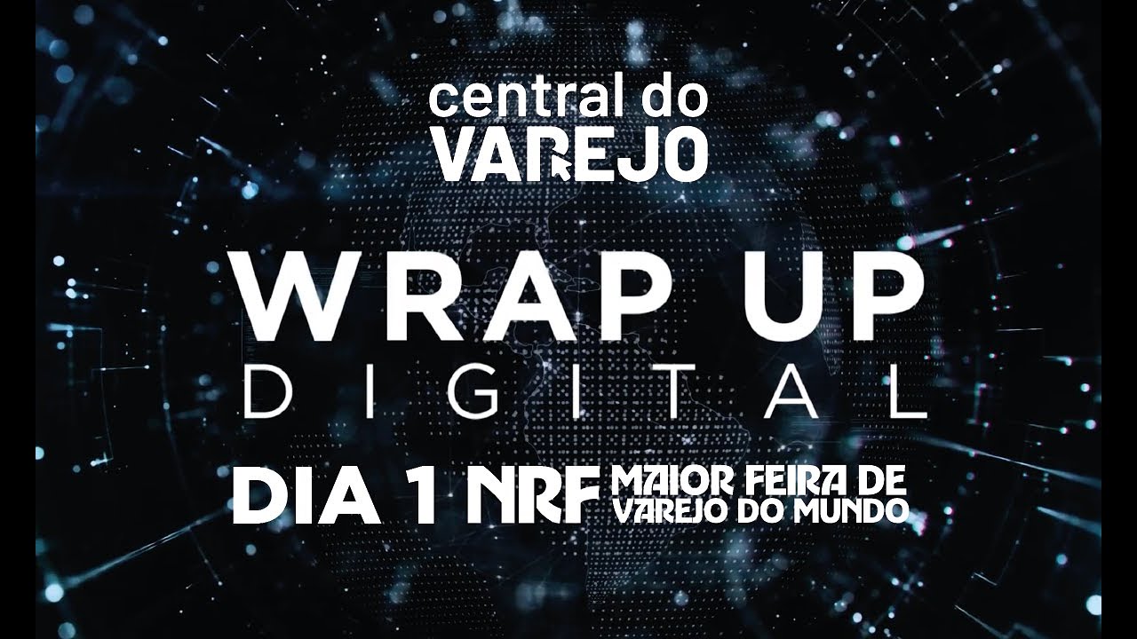 NRF 2025 - O Que Você PRECISA Saber do 1º Dia! | Wrap Up Digital