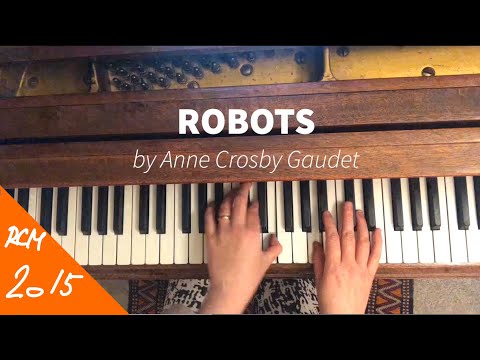 Robots by Anne Crosby Gaudet - RCM 1 Piano Repertoire