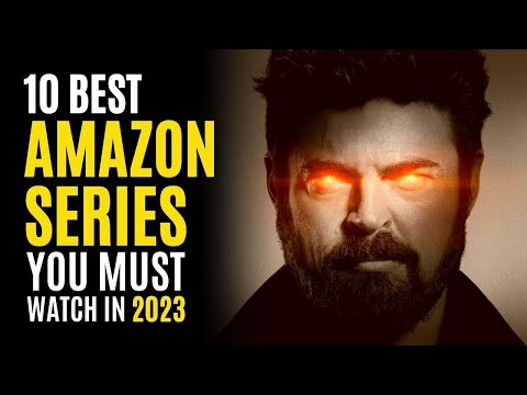 Top 10 Best Series on AMAZON PRIME to Watch Now! 2023