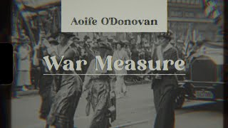 Aoife O'donovan - War Measure video