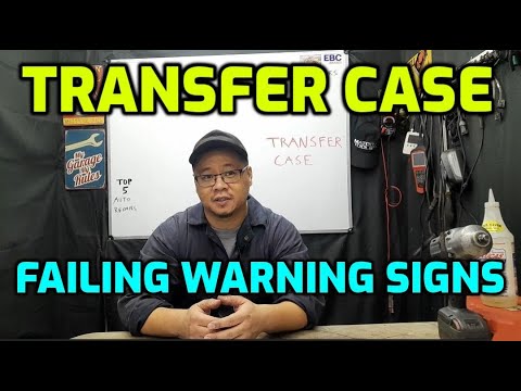 BAD TRANSFER CASE FAILING SYMPTOMS