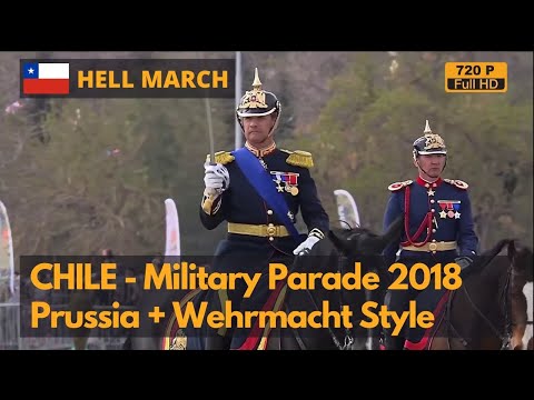 Hell March- Chile Independence Day Parade 2018 - More Prussian than Germany(720P)