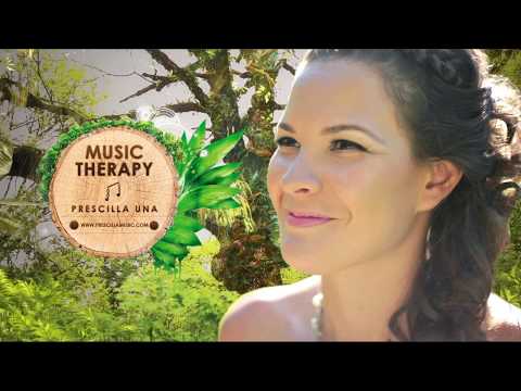 Prescilla Una - Music Therapy