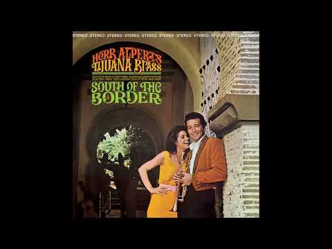 Herb Alpert  & the Tijuana Brass:  SOUTH OF THE BORDER  LP 1964 vinyl full album￼