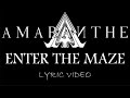 Amaranthe Enter The Maze 2011 Lyric Video