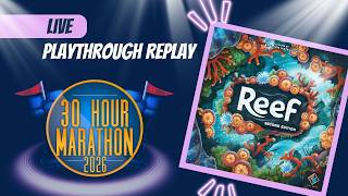 Reef Live Replay - 30 Hour Marathon